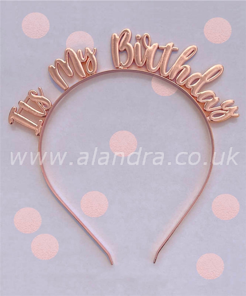 Rose Gold It's My Birthday Headband