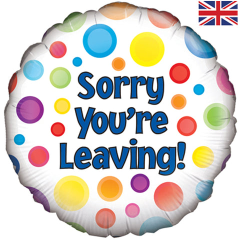 18 inch Spotty Sorry You Are Leaving Foil Balloon